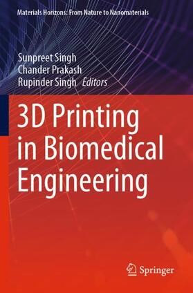 Singh / Prakash |  3D Printing in Biomedical Engineering | Buch |  Sack Fachmedien