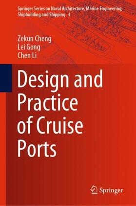 Cheng / Li / Gong | Design and Practice of Cruise Ports | Buch | 978-981-1554-27-8 | sack.de