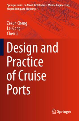 Cheng / Li / Gong |  Design and Practice of Cruise Ports | Buch |  Sack Fachmedien
