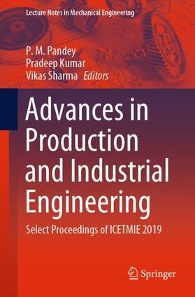 Pandey / Sharma / Kumar |  Advances in Production and Industrial Engineering | Buch |  Sack Fachmedien