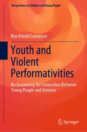Lohmeyer |  Youth and Violent Performativities | eBook | Sack Fachmedien