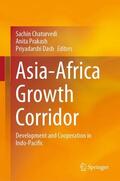 Chaturvedi / Dash / Prakash |  Asia-Africa Growth Corridor | Buch |  Sack Fachmedien