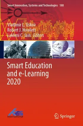 Uskov / Howlett / Jain |  Smart Education and e-Learning 2020 | Buch |  Sack Fachmedien