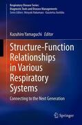 Yamaguchi |  Structure-Function Relationships in Various Respiratory Systems | Buch |  Sack Fachmedien