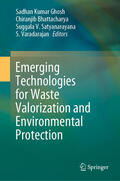 Ghosh / Bhattacharya / Satyanarayana |  Emerging Technologies for Waste Valorization and Environmental Protection | eBook | Sack Fachmedien