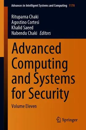 Chaki / Cortesi / Saeed |  Advanced Computing and Systems for Security | Buch |  Sack Fachmedien