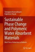 Nayak / Kanesalingam |  Sustainable Phase Change and Polymeric Water Absorbent Materials | Buch |  Sack Fachmedien