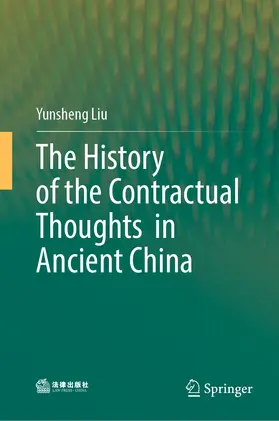 Liu | The History of the Contractual Thoughts in Ancient China | E-Book | www.sack.de