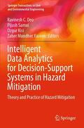 Deo / Yaseen / Samui |  Intelligent Data Analytics for Decision-Support Systems in Hazard Mitigation | Buch |  Sack Fachmedien