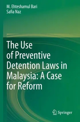 Naz / Bari |  The Use of Preventive Detention Laws in Malaysia: A Case for Reform | Buch |  Sack Fachmedien