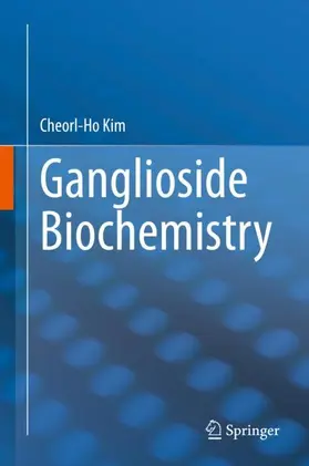 Kim |  Ganglioside Biochemistry | Buch |  Sack Fachmedien