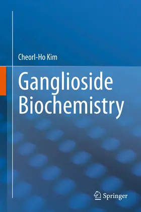 Kim |  Ganglioside Biochemistry | eBook | Sack Fachmedien
