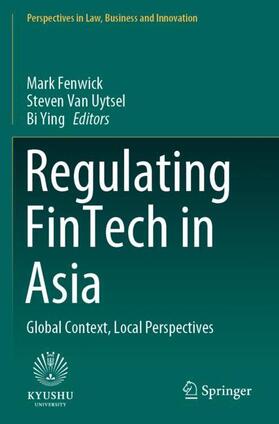 Fenwick / Ying / Van Uytsel | Regulating FinTech in Asia | Buch | 978-981-1558-21-4 | sack.de