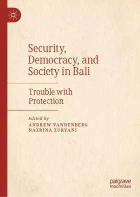Vandenberg / Zuryani | Security, Democracy, and Society in Bali | Buch | 978-981-15-5847-4 | www.sack.de