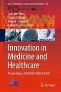 Chen / Jain / Tanaka |  Innovation in Medicine and Healthcare | Buch |  Sack Fachmedien