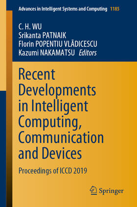 WU / PATNAIK / POPENTIU VLÃDICESCU | Recent Developments in Intelligent Computing, Communication and Devices | E-Book | sack.de