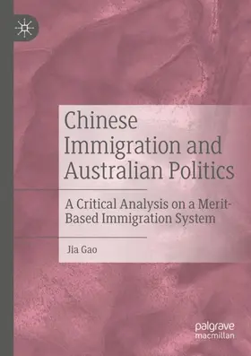 Gao | Chinese Immigration and Australian Politics | Buch | 978-981-15-5911-2 | www.sack.de