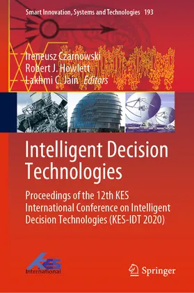Czarnowski / Howlett / Jain | Intelligent Decision Technologies | E-Book | sack.de