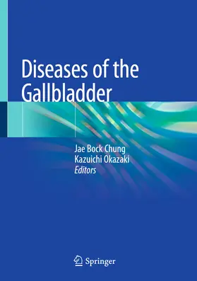 Chung / Okazaki |  Diseases of the Gallbladder | eBook | Sack Fachmedien