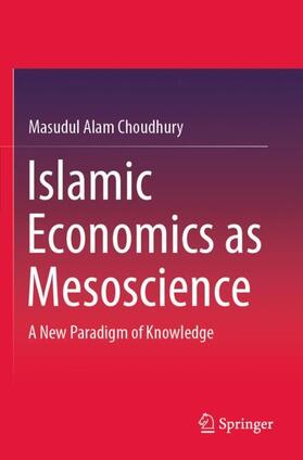 Choudhury | Islamic Economics as Mesoscience | Buch | 978-981-1560-56-9 | sack.de