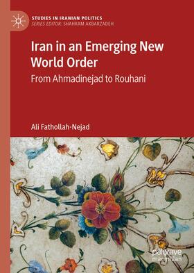 Fathollah-Nejad | Iran in an Emerging New World Order | Buch | 978-981-1560-73-6 | sack.de