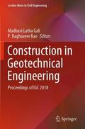 Raghuveer Rao / Latha Gali |  Construction in Geotechnical Engineering | Buch |  Sack Fachmedien