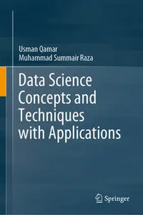 Qamar / Raza |  Data Science Concepts and Techniques with Applications | eBook | Sack Fachmedien