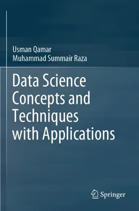 Raza / Qamar |  Data Science Concepts and Techniques with Applications | Buch |  Sack Fachmedien