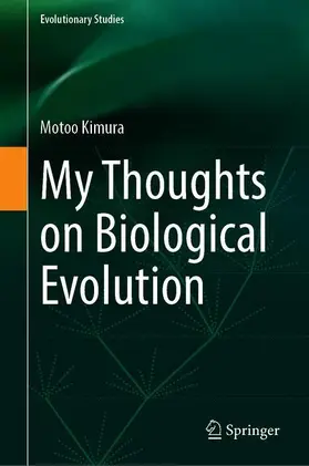 Kimura |  My Thoughts on Biological Evolution | Buch |  Sack Fachmedien