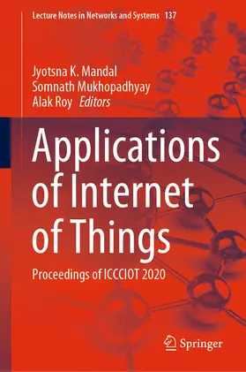 Mandal / Mukhopadhyay / Roy |  Applications of Internet of Things | eBook | Sack Fachmedien