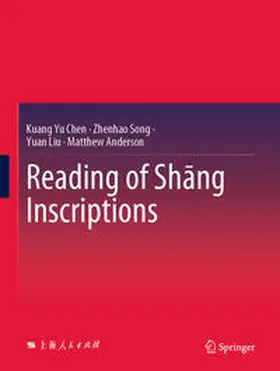 Chen / Song / Liu |  Reading of Shang Inscriptions | eBook | Sack Fachmedien