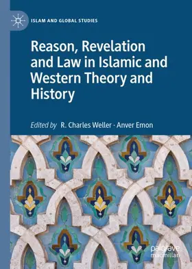 Emon / Weller |  Reason, Revelation and Law in Islamic and Western Theory and History | Buch |  Sack Fachmedien