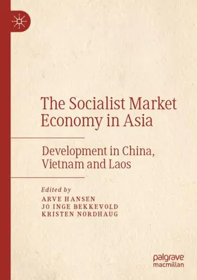 Hansen / Nordhaug / Bekkevold |  The Socialist Market Economy in Asia | Buch |  Sack Fachmedien