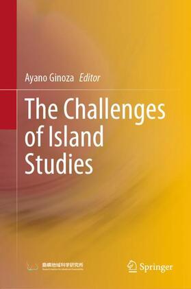 Ginoza | The Challenges of Island Studies | Buch | 978-981-1562-87-7 | sack.de
