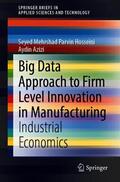 Azizi / Parvin Hosseini |  Big Data Approach to Firm Level Innovation in Manufacturing | Buch |  Sack Fachmedien
