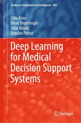 Kose / Patrut / Deperlioglu |  Deep Learning for Medical Decision Support Systems | Buch |  Sack Fachmedien
