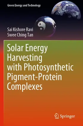Tan / Ravi |  Solar Energy Harvesting with Photosynthetic Pigment-Protein Complexes | Buch |  Sack Fachmedien