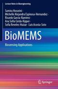 Hosseini / Espinosa-Hernandez / Acosta-Soto |  BioMEMS | Buch |  Sack Fachmedien