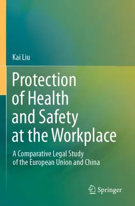 Liu |  Protection of Health and Safety at the Workplace | Buch |  Sack Fachmedien