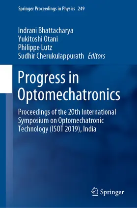 Bhattacharya / Otani / Lutz |  Progress in Optomechatronics | eBook | Sack Fachmedien
