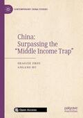 Hu / Zhou |  China: Surpassing the ¿Middle Income Trap¿ | Buch |  Sack Fachmedien