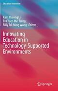 Li / Wong / Tsang |  Innovating Education in Technology-Supported Environments | Buch |  Sack Fachmedien