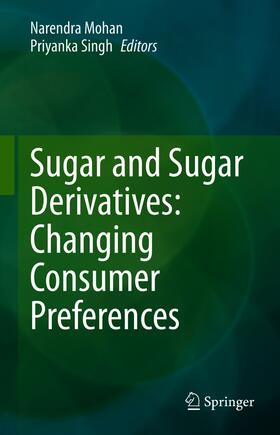 Mohan / Singh | Sugar and Sugar Derivatives: Changing Consumer Preferences | E-Book | sack.de