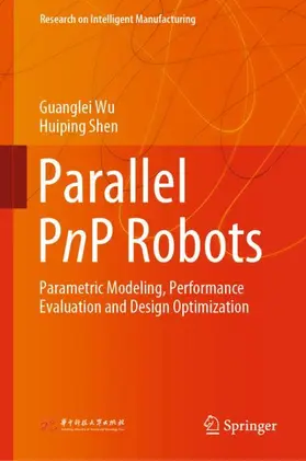 Shen / Wu |  Parallel PnP Robots | Buch |  Sack Fachmedien