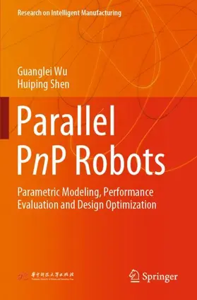 Shen / Wu |  Parallel PnP Robots | Buch |  Sack Fachmedien