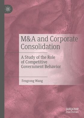 Wang | M&A and Corporate Consolidation | E-Book | sack.de