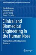 Inthavong / Tu / Singh |  Clinical and Biomedical Engineering in the Human Nose | Buch |  Sack Fachmedien