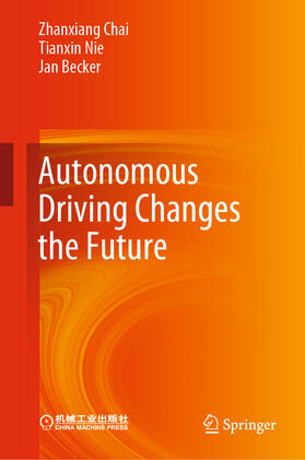 Chai / Nie / Becker | Autonomous Driving Changes the Future | E-Book | sack.de