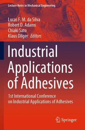 Silva / Dilger / Adams |  Industrial Applications of Adhesives | Buch |  Sack Fachmedien