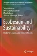 Kishita / Fukushige / Matsumoto |  EcoDesign and Sustainability I | Buch |  Sack Fachmedien